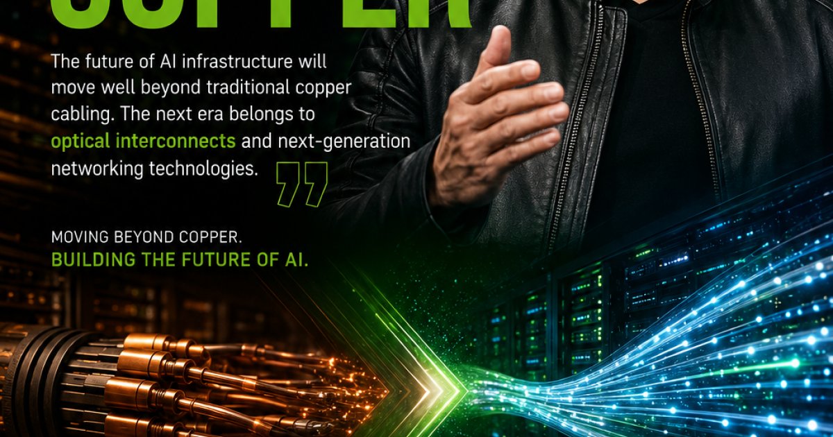 NVIDIA CEO Says AI&rsquo;s Future Isn&rsquo;t Just Copper!
